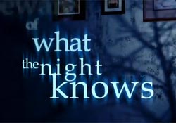 What the Night Knows Trailer